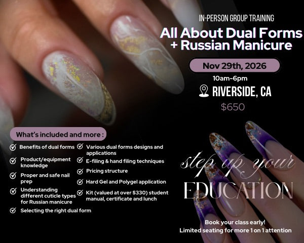 November 29th: All About Dual Forms + Russian Manicure Class